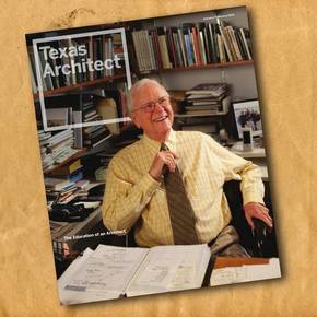 Outstanding alum recalls college days in Texas Architect magazine